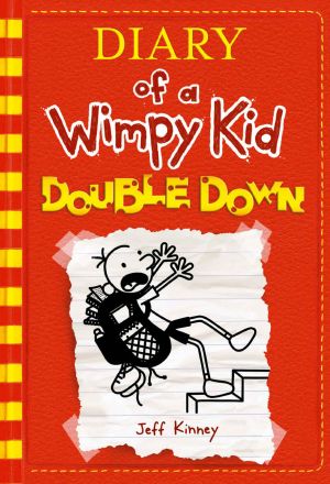 [Diary of a Wimpy Kid 11] • Double Down